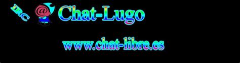 chat lugo|Chat Lugo Gratis .